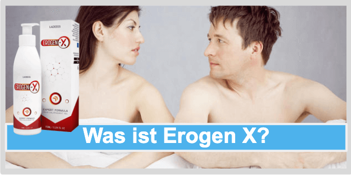 Was ist Erogen X