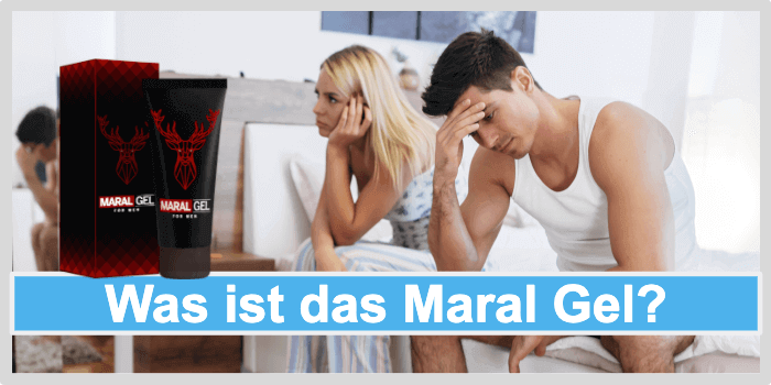 Was ist das Maral Gel