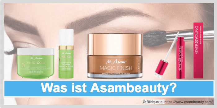 Was ist Asambeauty M. Asam