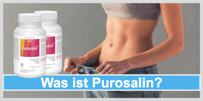 Was ist Purosalin