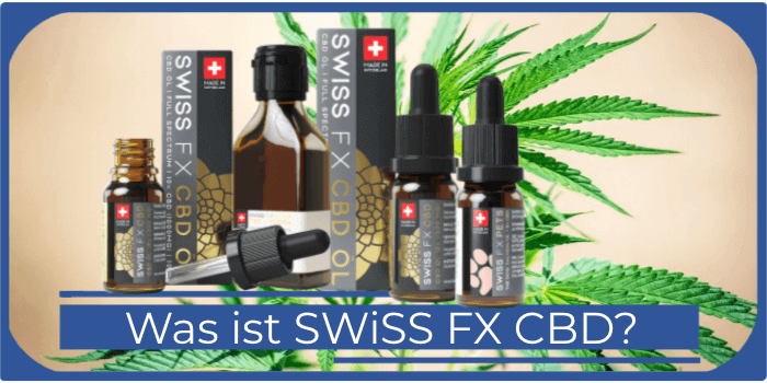 Was ist SWISS FX CBD