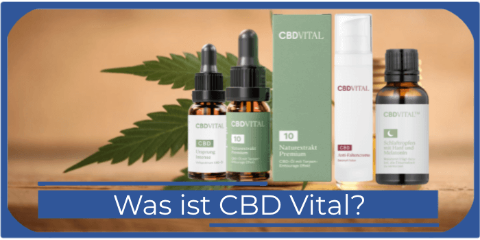 Was ist CBD Vital Oel