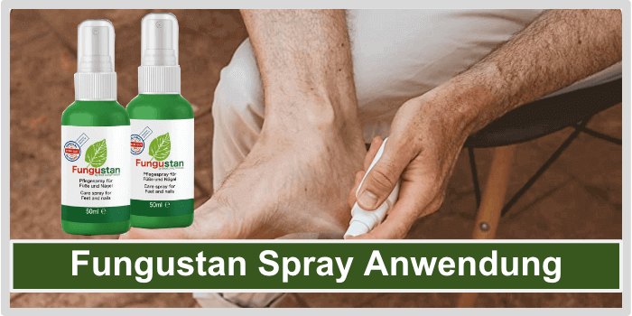 Fungustan Spray Anwendung Dosierung
