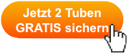 Jetzt 2 Tuben gratis sichern Button