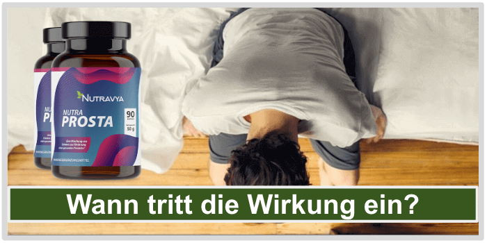 Nutra Prosta Wirkungseintritt Wirkung