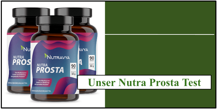 Unser Nutra Prosta Test Selbsttest