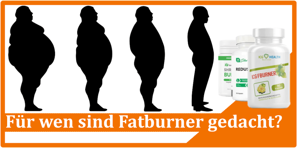 Fuer wen sind Fatburner gedacht