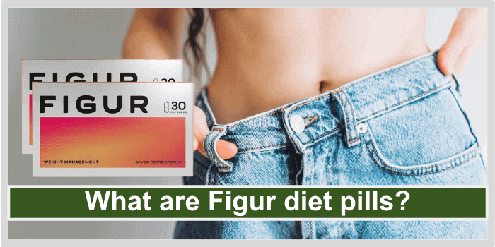 What are figur diet pills