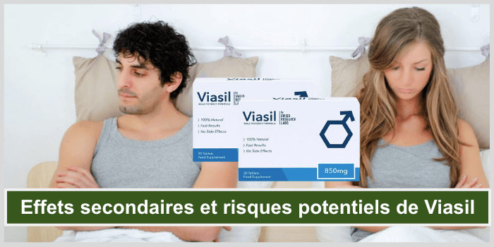 Effets secondaires et risques potentiels de Viasil