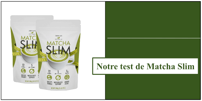 Notre Matcha Slim test