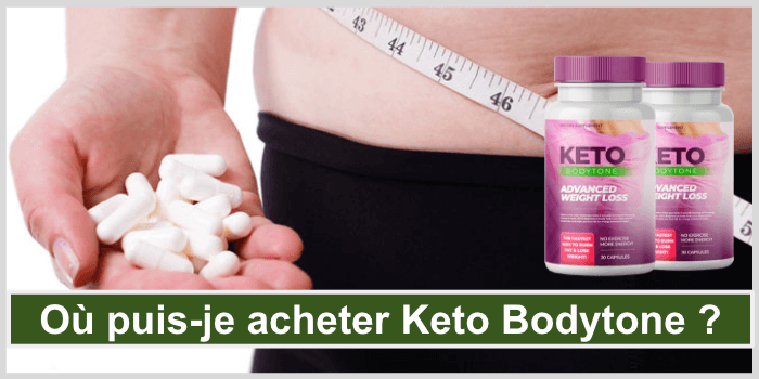 Où puis-je acheter Keto Bodytone