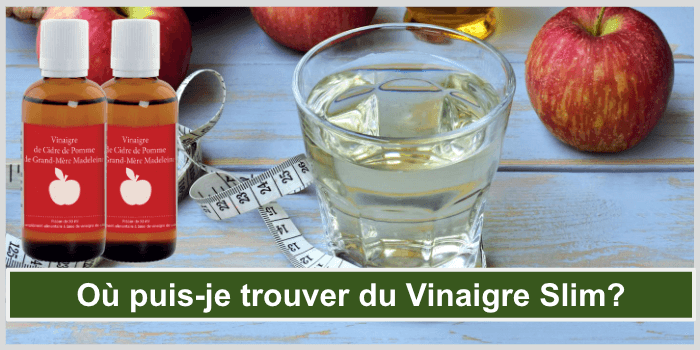 Où puis-je trouver du Vinaigre Slim