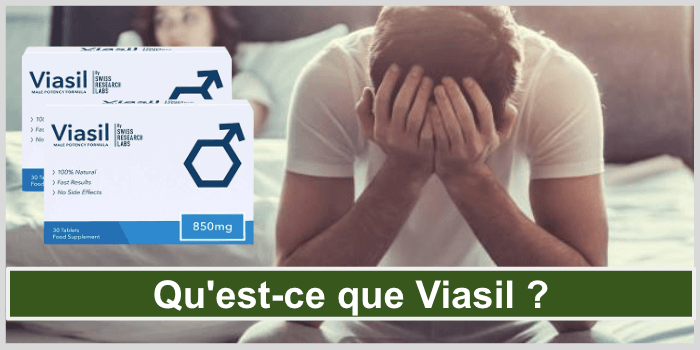 Qu'est-ce que Viasil