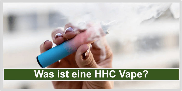 Was ist eine HHC Vape