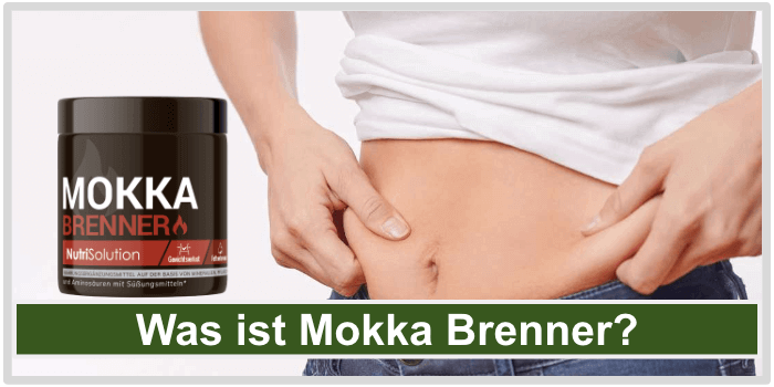 Was ist der Mokka Brenner