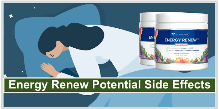 Energy Renew Potential Side Effects