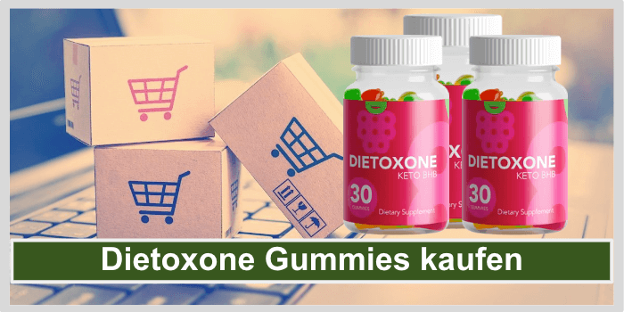 Dietoxone Gummies kaufen bestellen