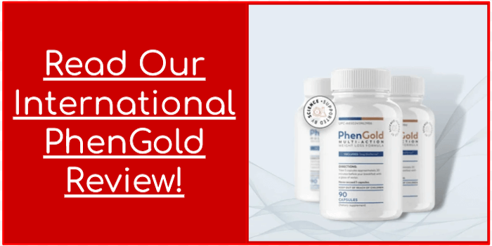 Read Our International PhenGold Review