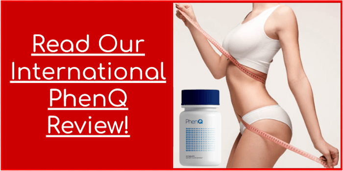 Read Our International PhenQ Review!