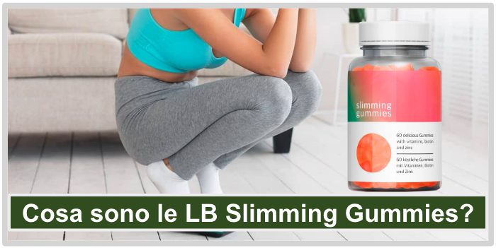 Cosa sono le LB Slimming Gummies