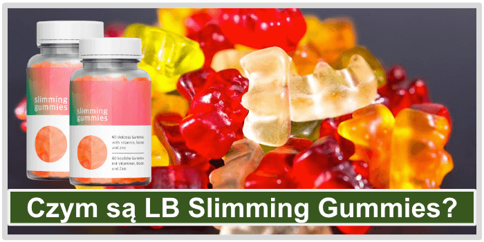 Czym są LB Slimming Gummies