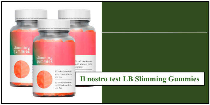 Il nostro test LB Slimming Gummies