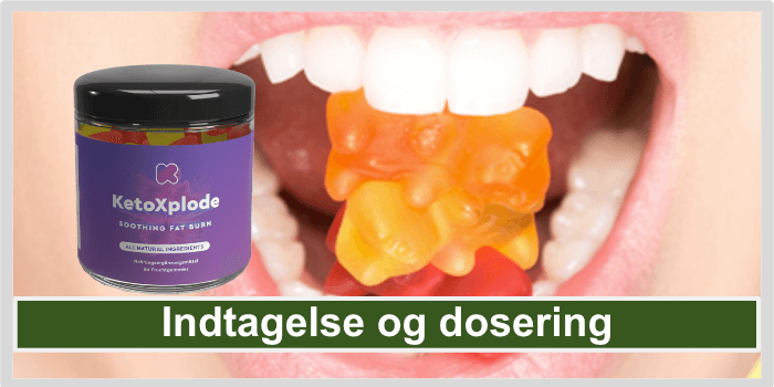 KetoXplode Gummies Indtagelse og dosering