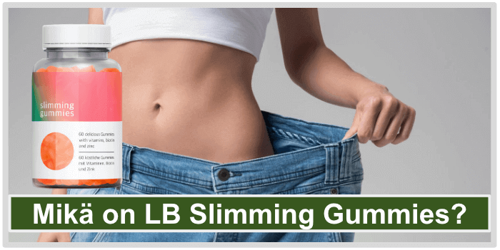 Mikä on LB Slimming Gummies