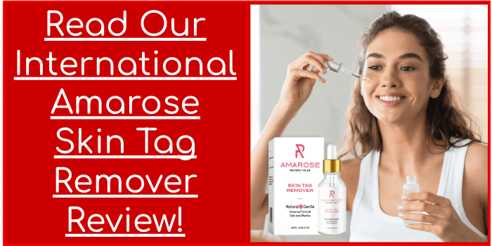 Read Our International Amarose Skin Tag Remover Review