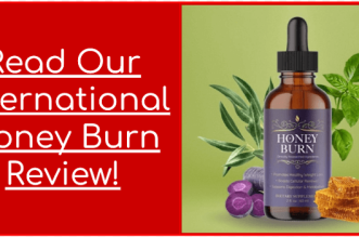 Read Our International Honey Burn Review