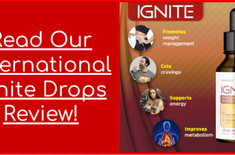 Read Our International Ignite Drops Review