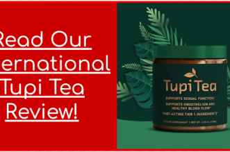 Read Our International Tupi Tea Review