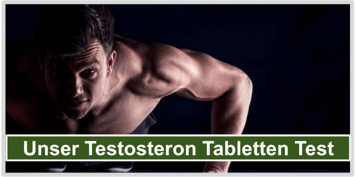 Testosteron Tabletten Test Bild