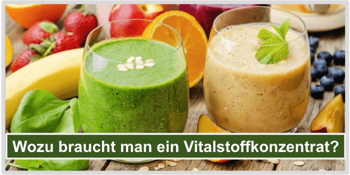 Wozu Vitalstoffkonzentrat Bild