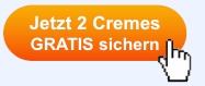 2 Cremes GRATIS sichern Button neu klein