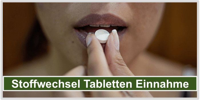 Stoffwechsel Tabletten Einnahme Bild