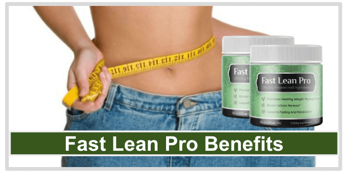 Fast Lean Pro Benefits
