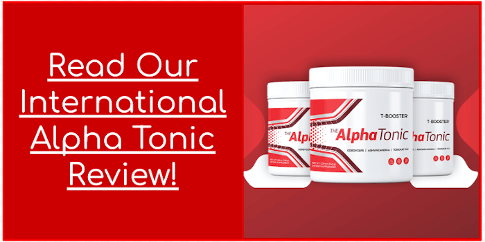 Read Our International Alpha Tonic Review